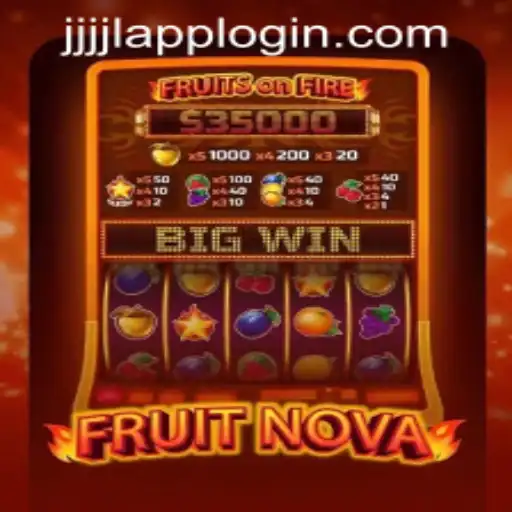 Exploring FruitNova: A Comprehensive Guide to Gameplay, Strategies, and the JJJJL APP LOGIN